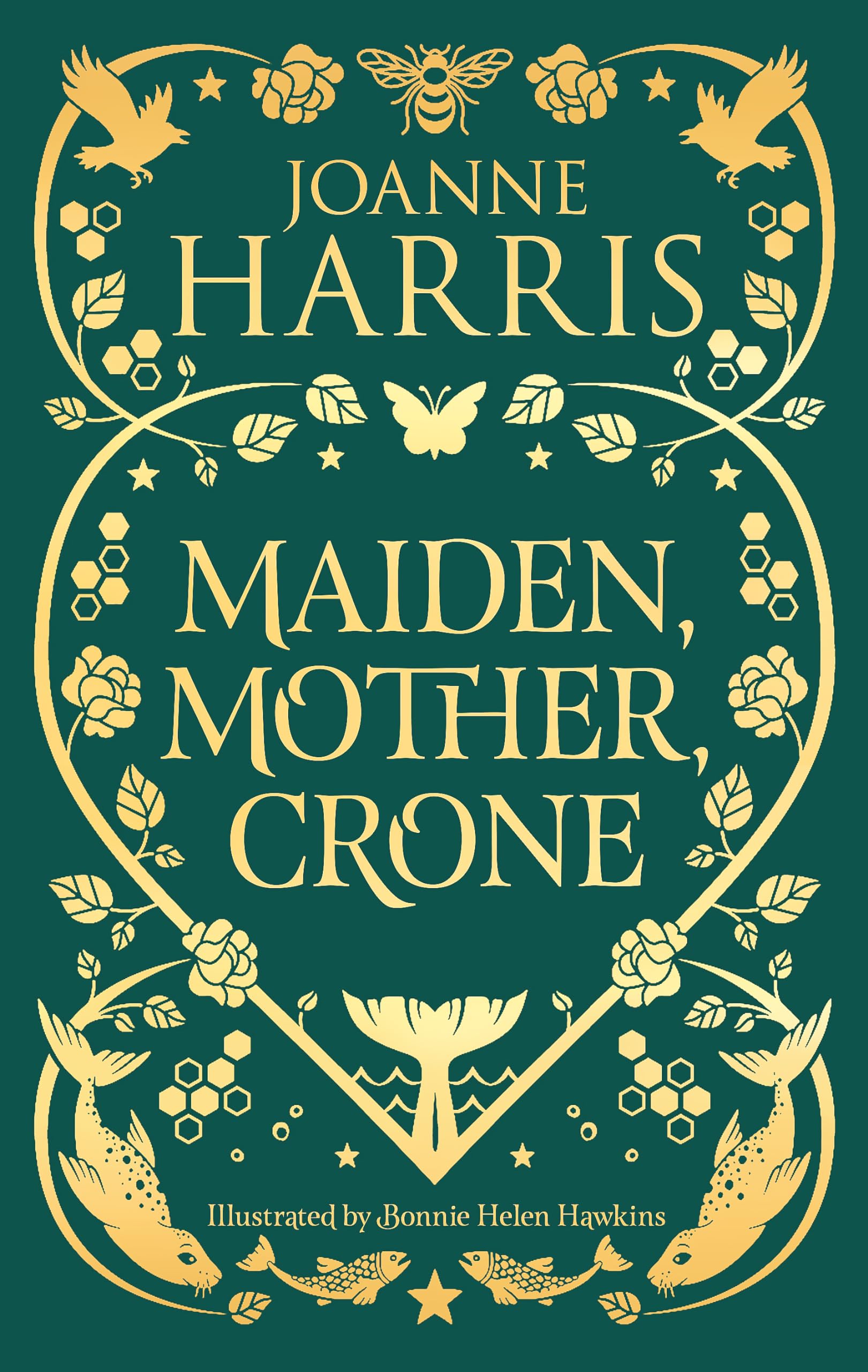Maiden, Mother, Crone: Collecting The Critically Acclaimed Novellas A Pocketful Of Crows, The Blue Salt Road & Orfeia,Used