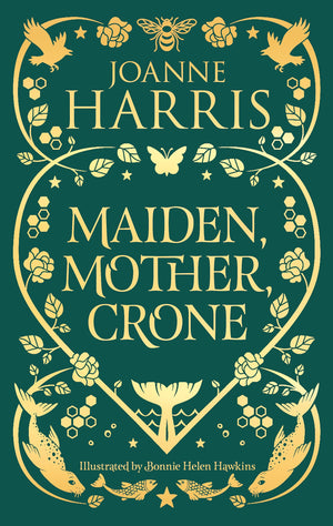 Maiden, Mother, Crone: Collecting The Critically Acclaimed Novellas A Pocketful Of Crows, The Blue Salt Road & Orfeia,Used