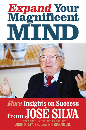 Expand Your Magnificent Mind: More Insights On Success From Jos Silva,Used