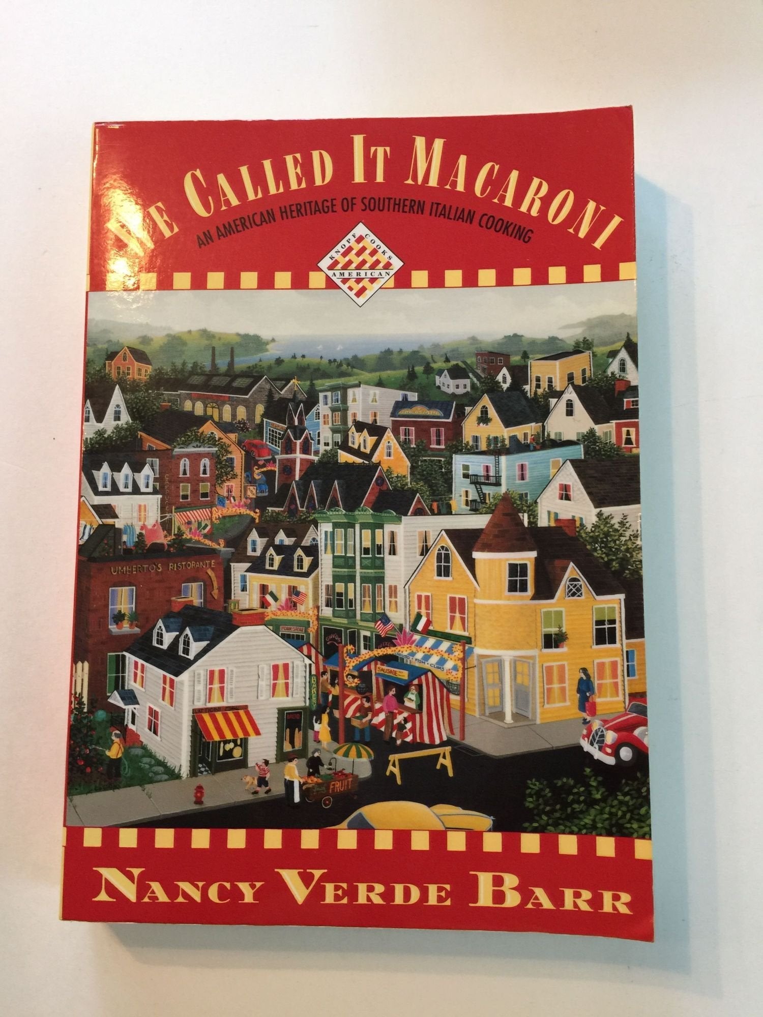 We Called It Macaroni: An American Heritage of Southern Italian CookingKCA Pbk (Knopf Cooks American),Used