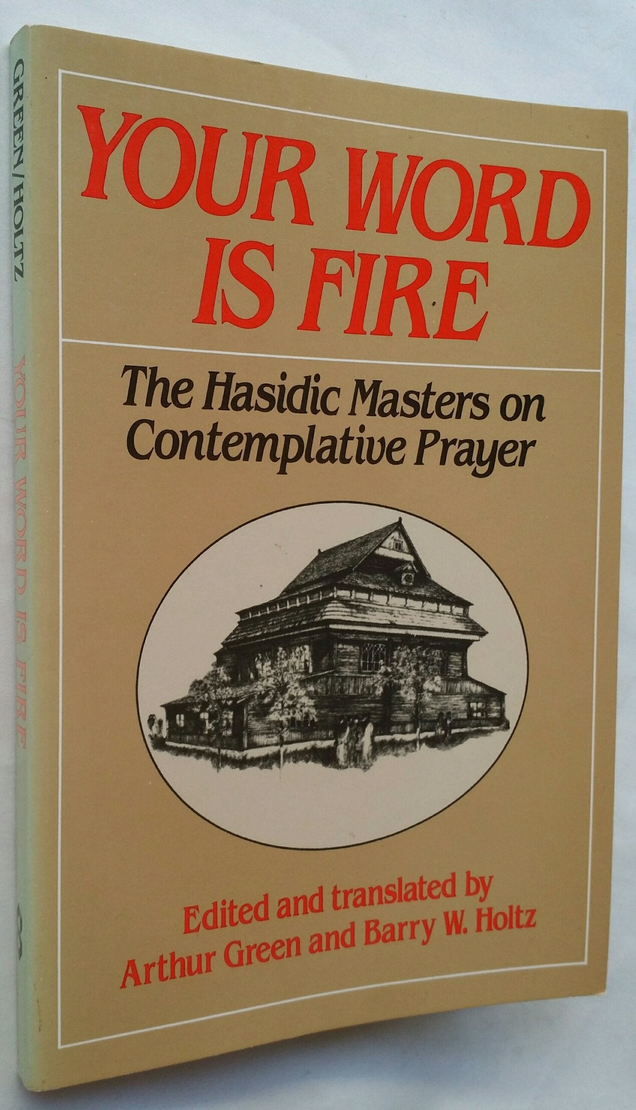 Your Word Is Fire: The Hasidic Masters On Contemplative Prayer,Used