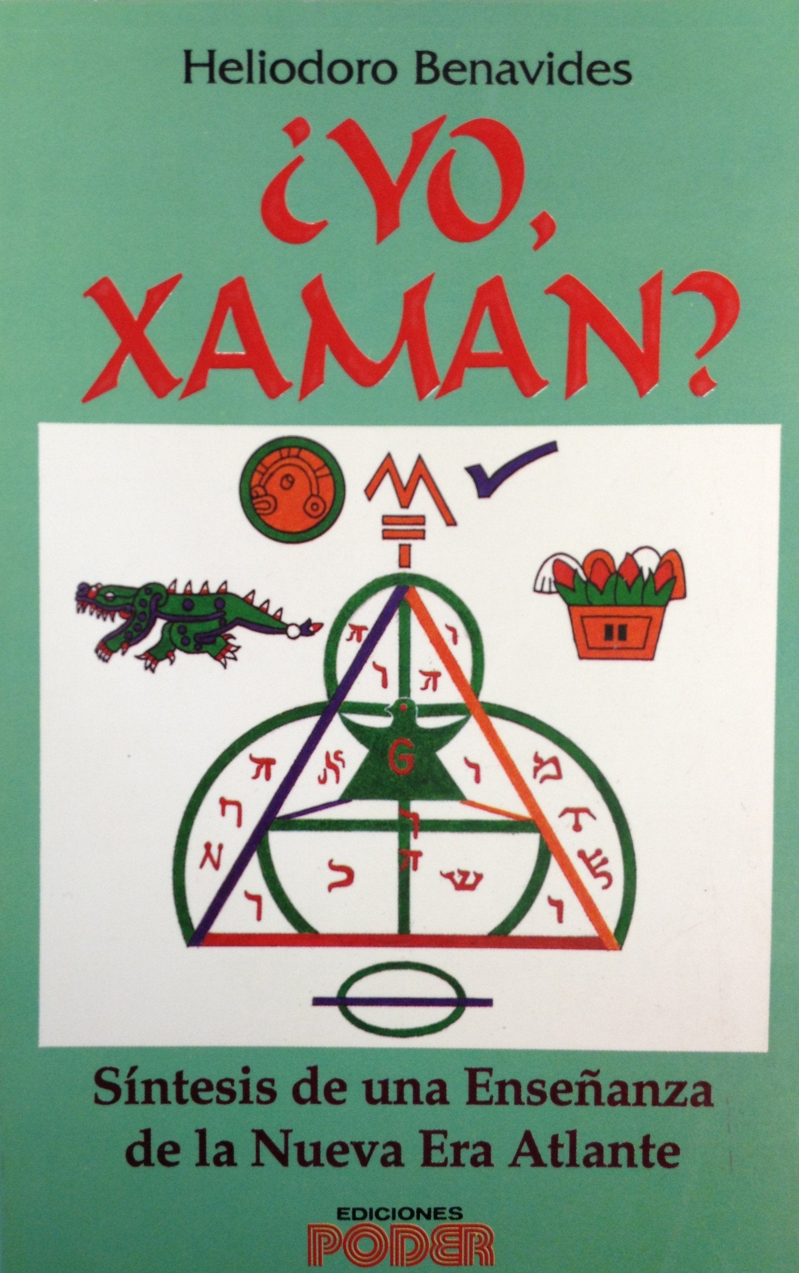Yo, xaman / I, Xaman: Sintesis de una ensenanza de la nueva era Atlante / Synthesis of a Teaching of New Age Atlante (Spanish Ed,Used