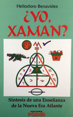 Yo, xaman / I, Xaman: Sintesis de una ensenanza de la nueva era Atlante / Synthesis of a Teaching of New Age Atlante (Spanish Ed,Used