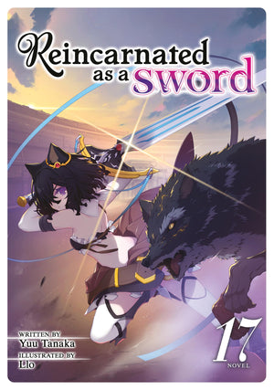 Reincarnated As A Sword (Light Novel) Vol. 17