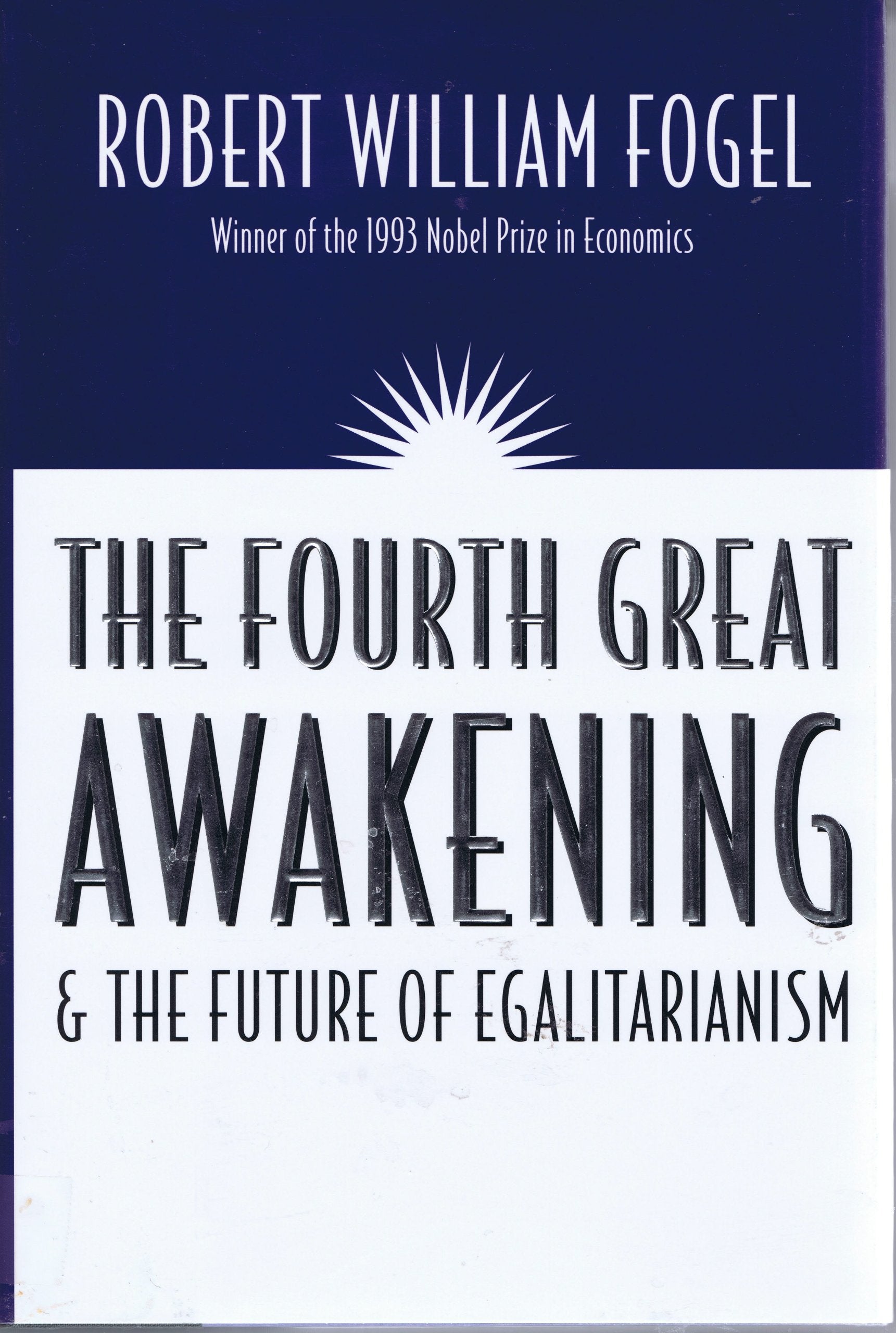 The Fourth Great Awakening And The Future Of Egalitarianism,Used