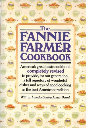 The Fannie Farmer Cookbook