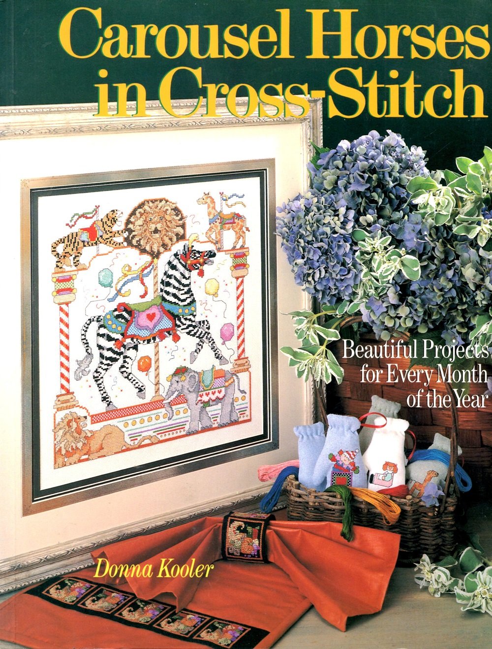 Carousel Horses in Cross Stitch: Beautiful Projects for Every Month of the Year,Used
