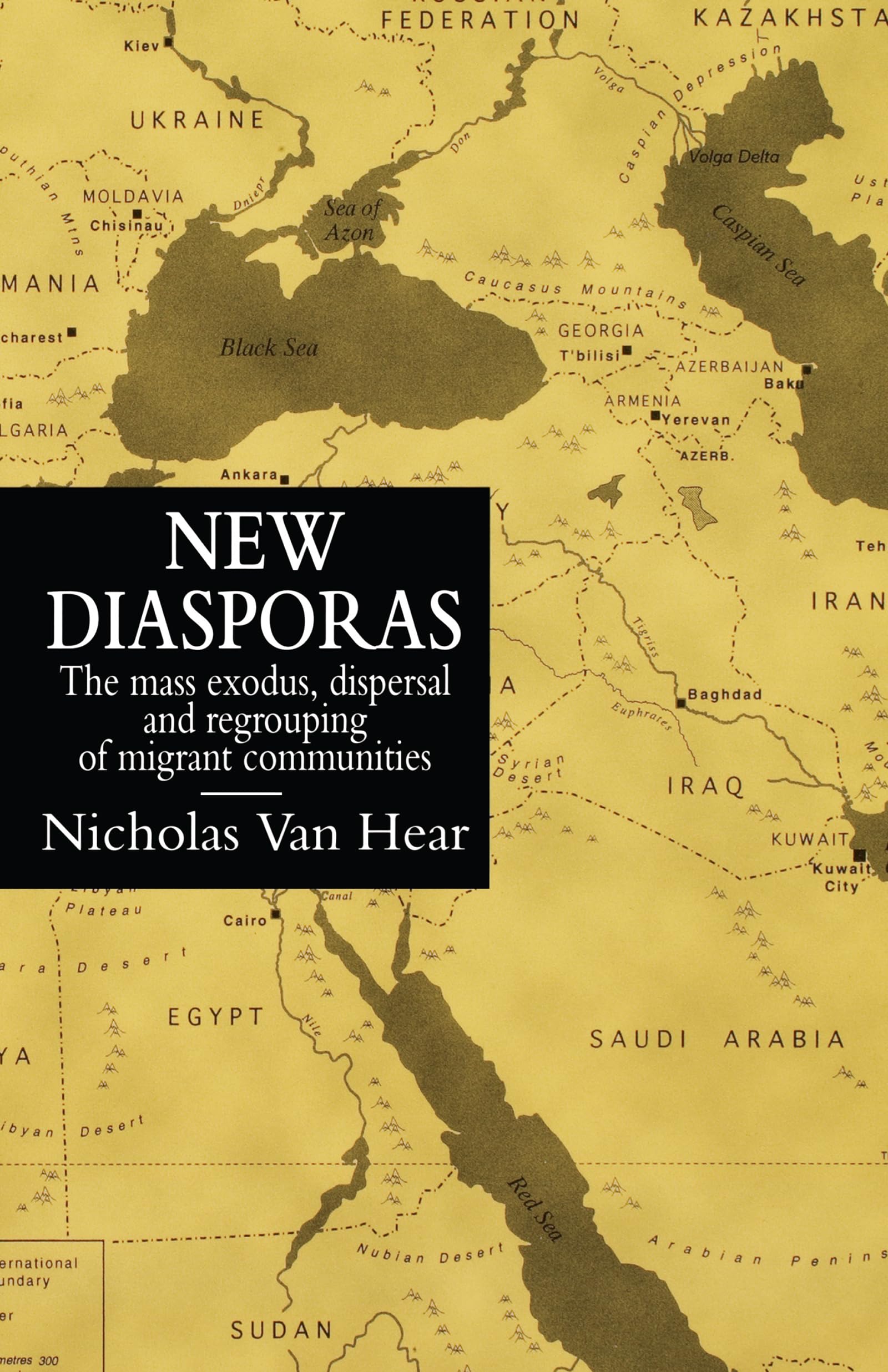 New Diasporas: The Mass Exodus, Dispersal, and Regrouping of Migrant Communities (Global Diasporas),Used