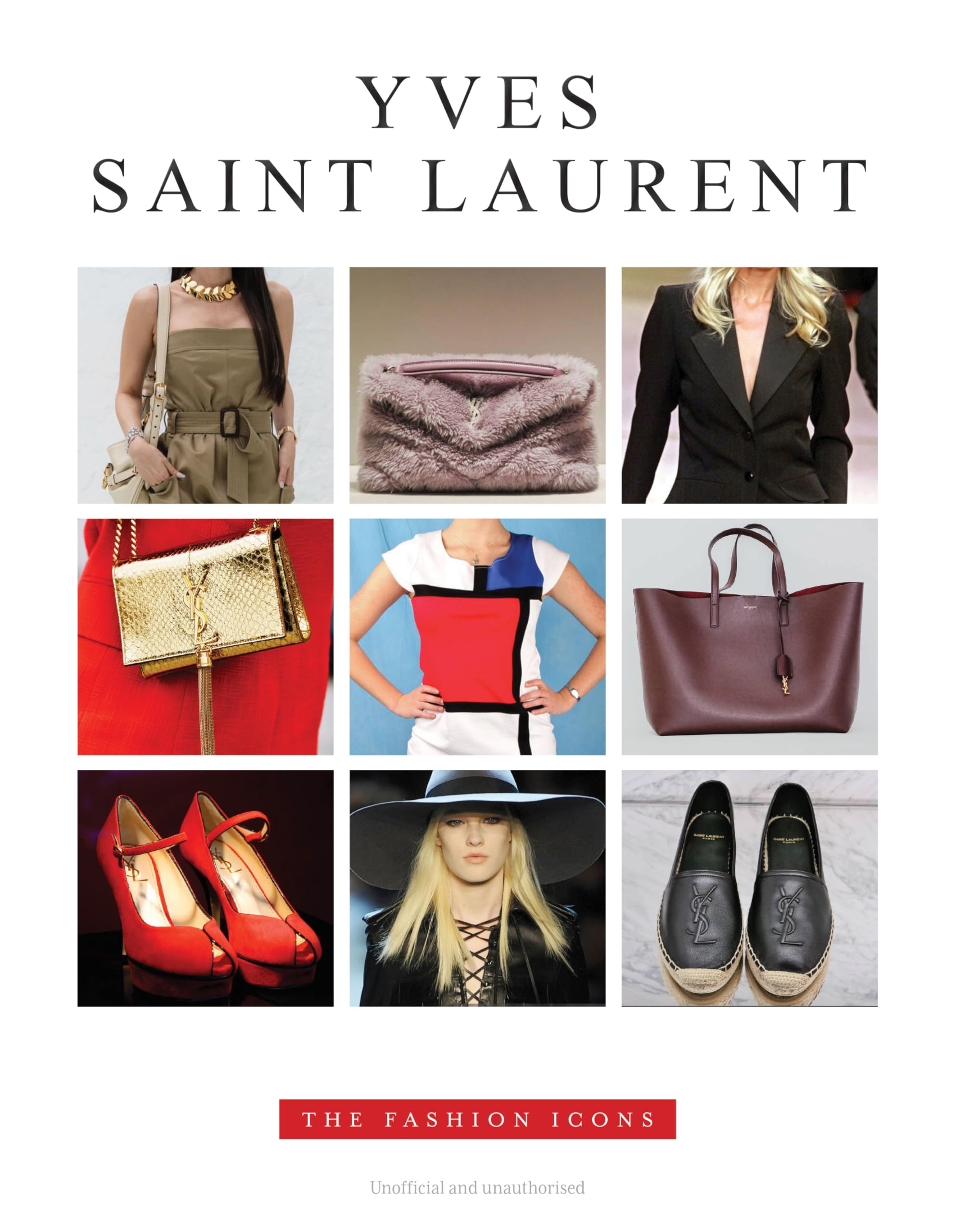 Yves Saint Laurent: Fashion Icons