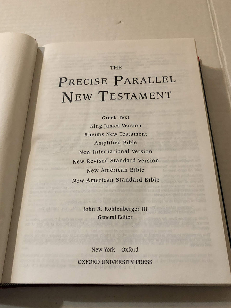 The Precise Parallel New Testament: Greek Text BL King James Version BL Rheims Bible BL New International Version BL New Revised,New