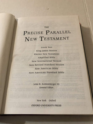 The Precise Parallel New Testament: Greek Text BL King James Version BL Rheims Bible BL New International Version BL New Revised,Used