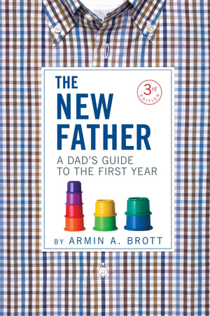 The New Father: A Dad'S Guide To The First Year (The New Father, 12),Used
