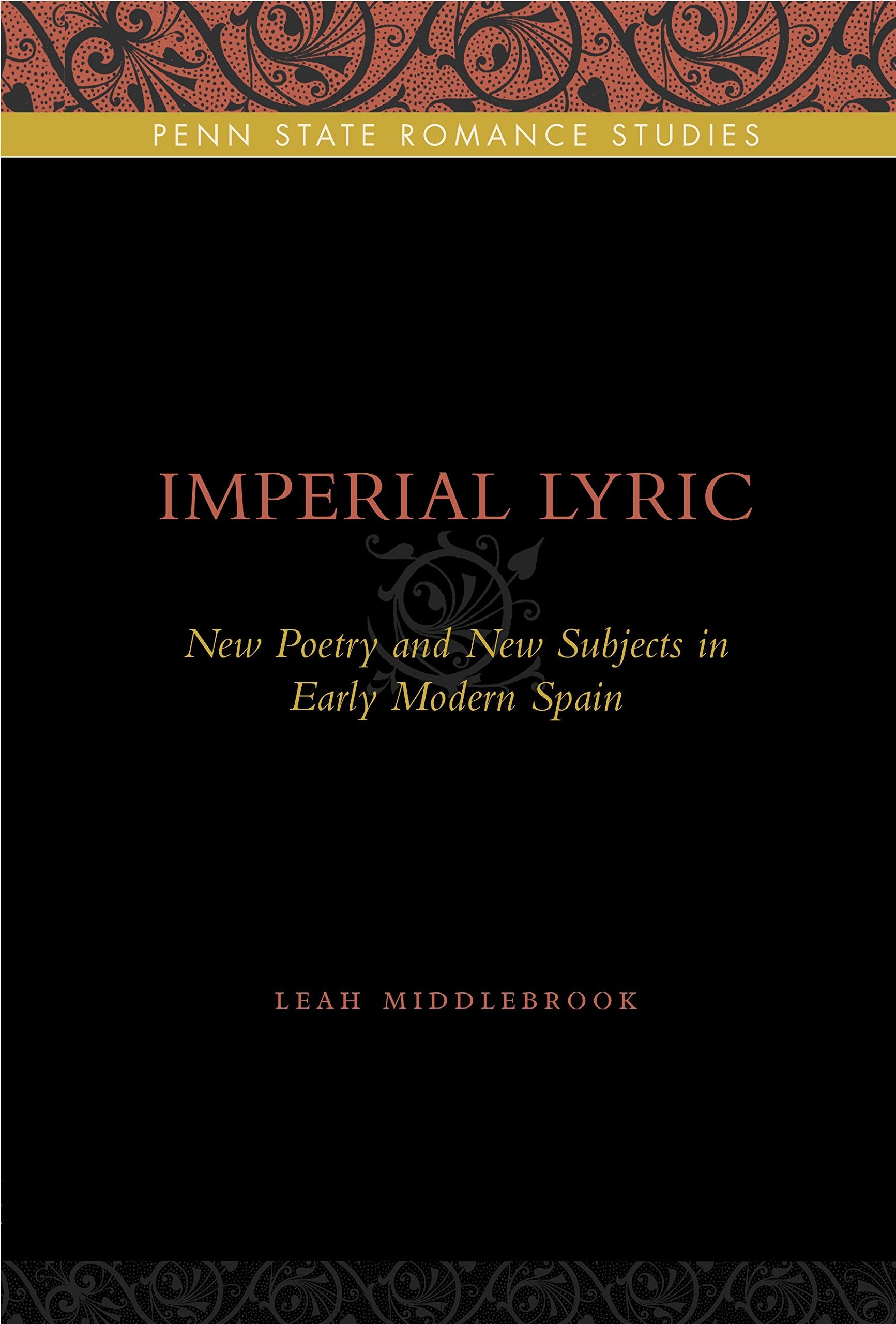 Imperial Lyric: New Poetry And New Subjects In Early Modern Spain (Penn State Romance Studies),Used