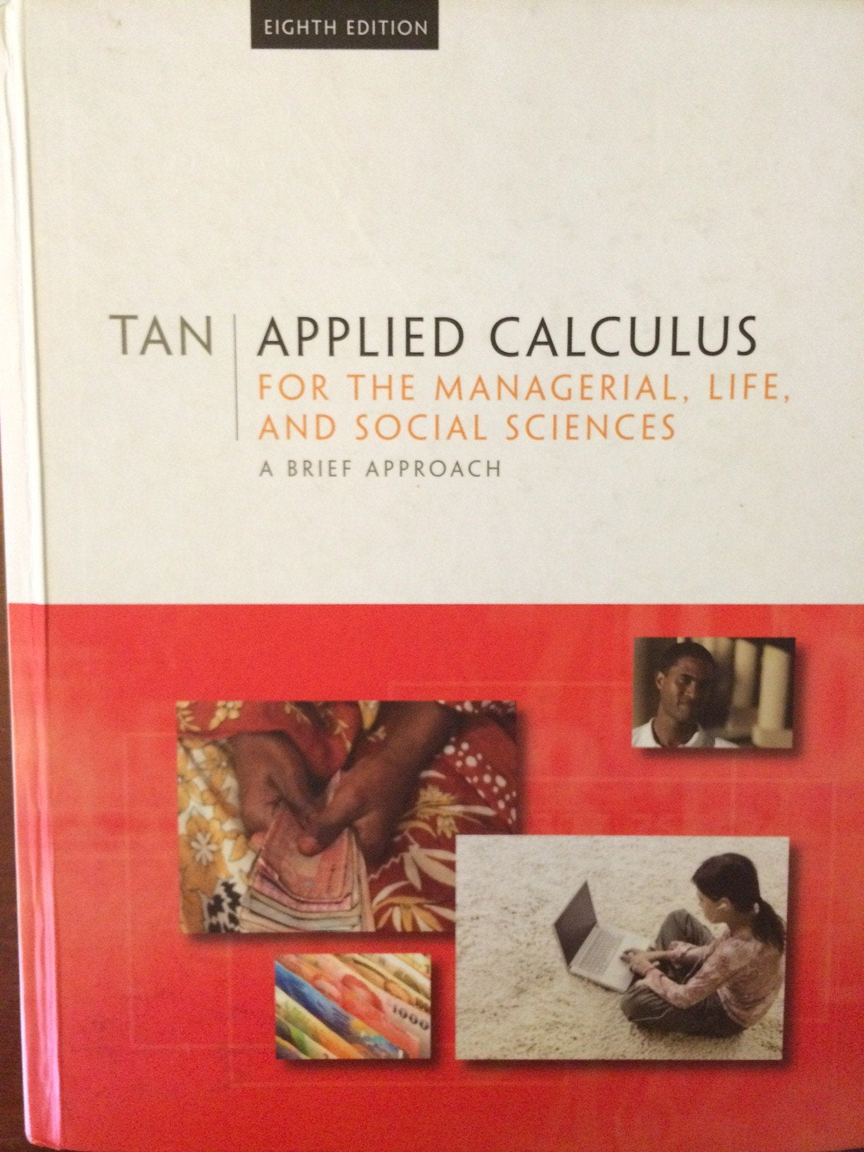 Applied Calculus for the Managerial, Life, and Social Sciences: A Brief Approach (Available 2010 Titles Enhanced Web Assign),New