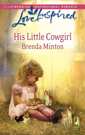 His Little Cowgirl (The Cowboy Series #1) (Love Inspired #466),Used