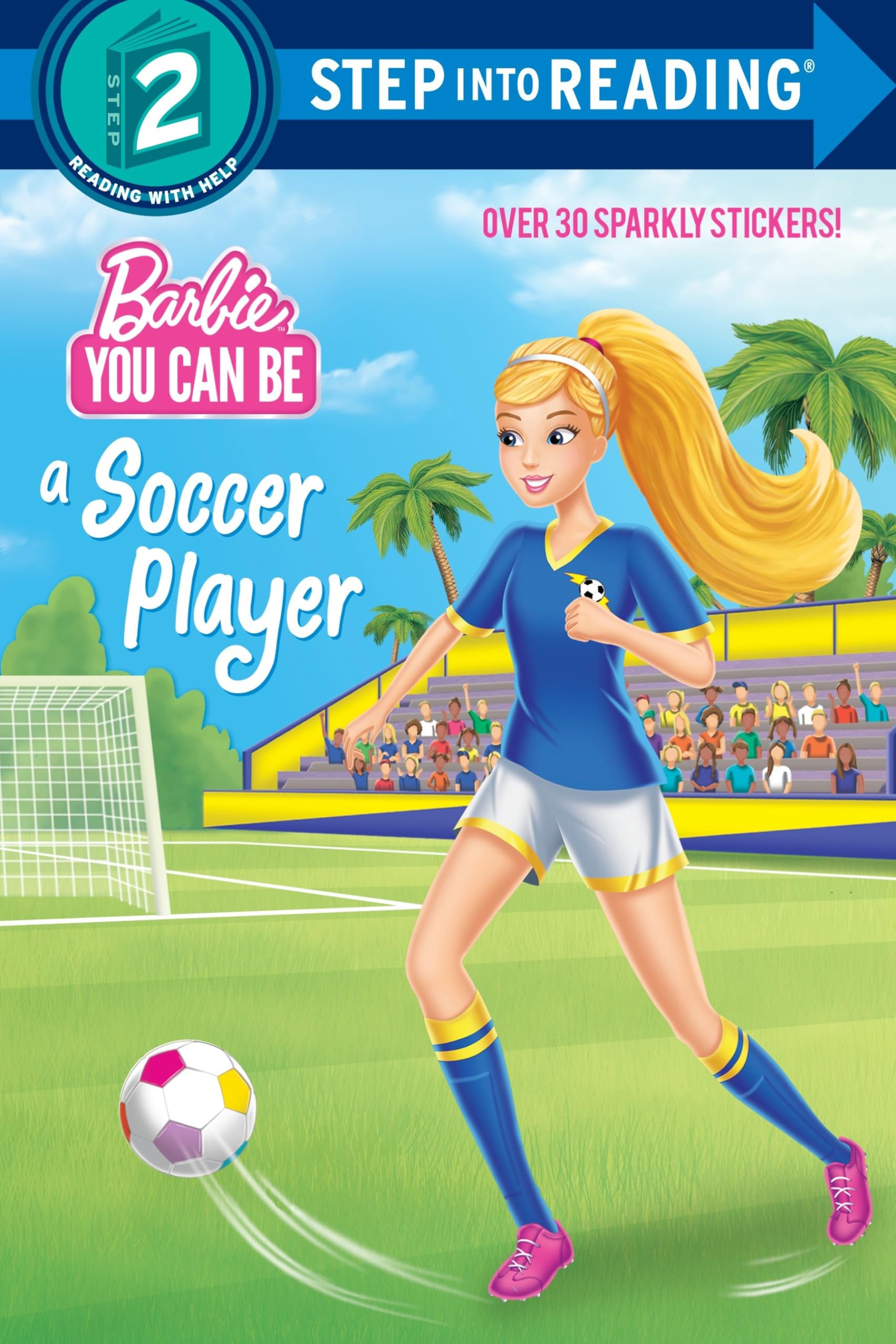 You Can Be a Soccer Player (Barbie) (Step into Reading),Used