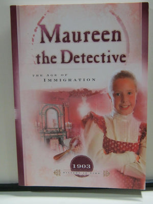 Maureen the Detective: The Age of Immigration (Sisters in Time),Used