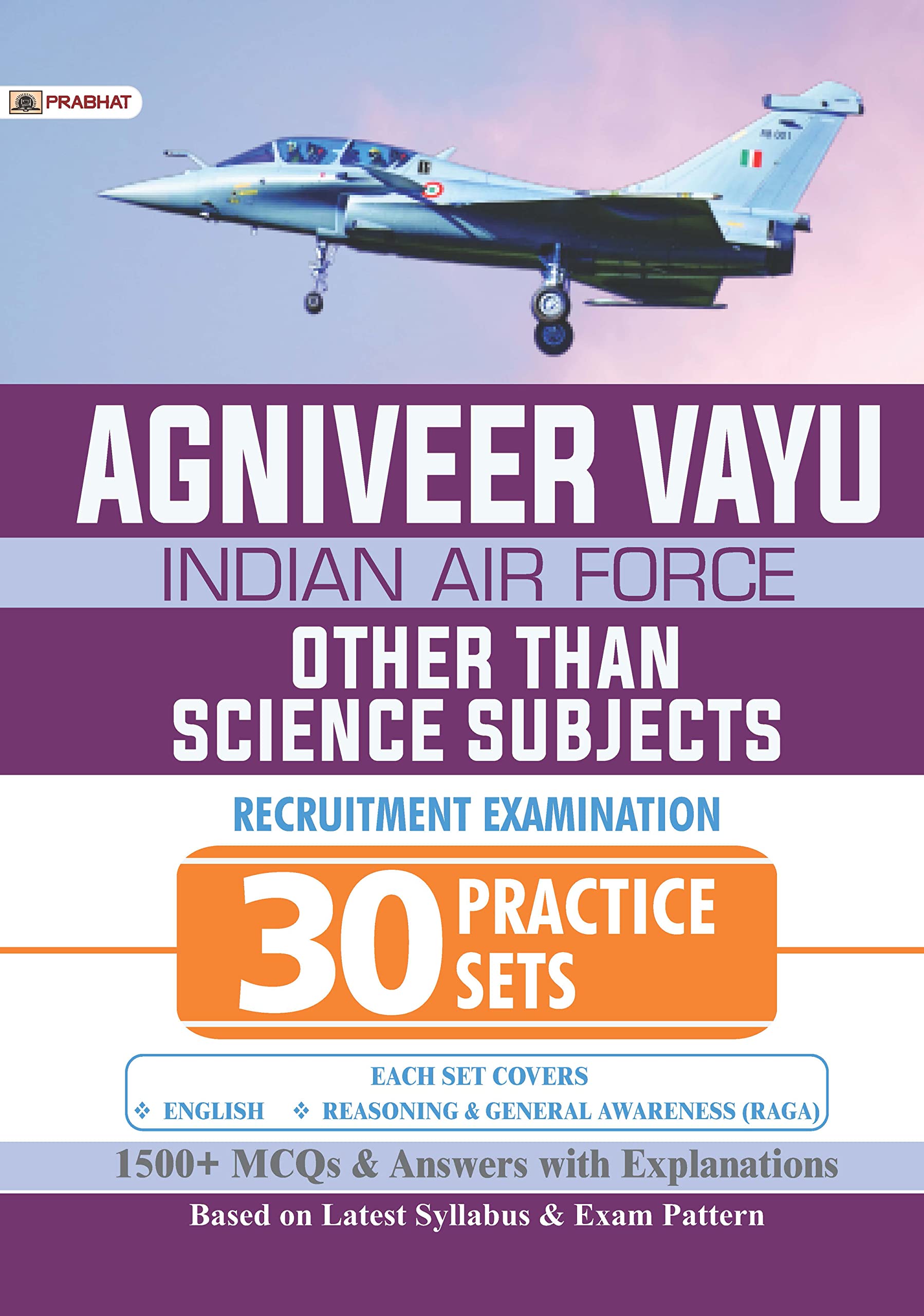 Agniveer Vayu - Indian Air Force (Other Than Science Subjects) 30 Practice Sets