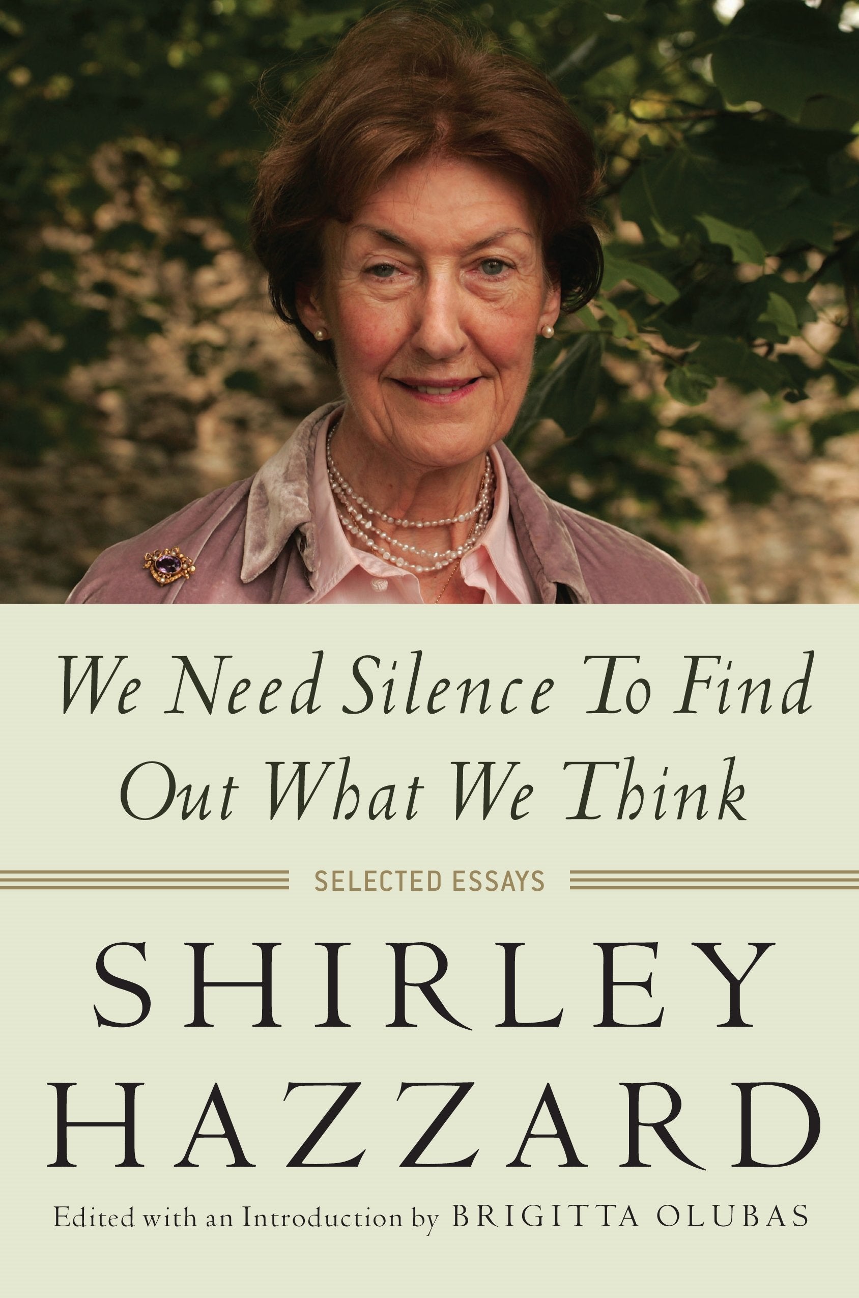 We Need Silence to Find Out What We Think: Selected Essays,Used