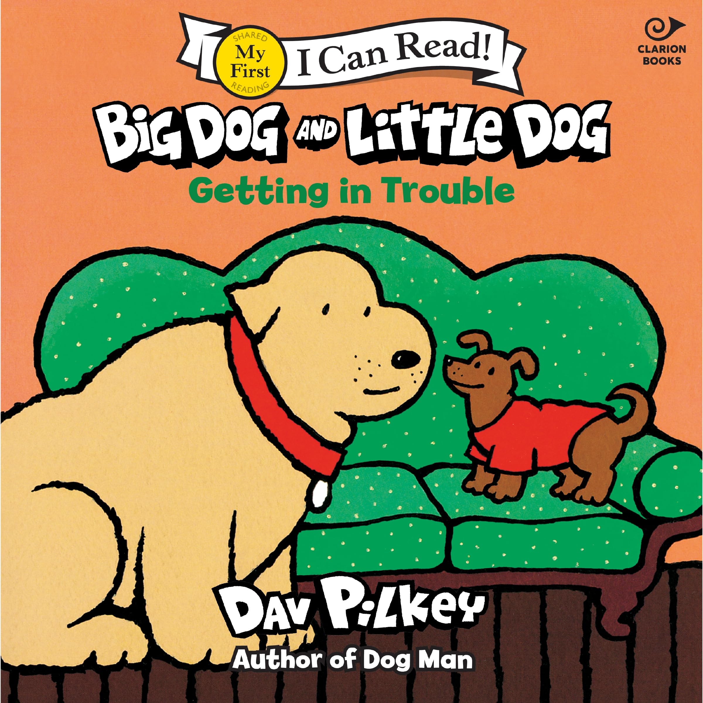 Big Dog And Little Dog Getting In Trouble (My First I Can Read, 482)
