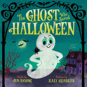 The Ghost Who Saved Halloween (Who Saved The Holidays, 1)
