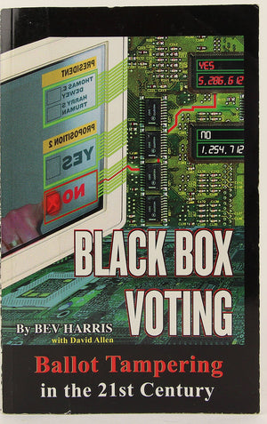 Black Box Voting: Ballot Tampering in the 21st Century,Used