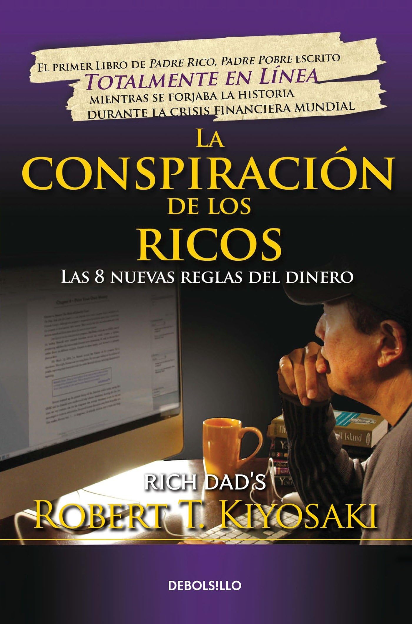 La conspiracin de los ricos / Rich Dad's Conspiracy of The Rich: The 8 New Rules of Money: Las 8 nuevas reglas del dinero (Bes,Used