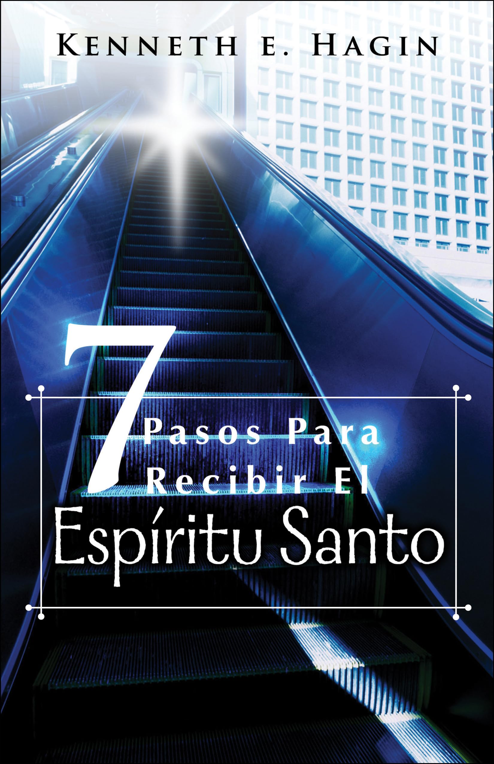 Siete Pasos Para Redibir El Espiritu Santo (Seven Vital Steps to Receiving the Holy Spirit) (English and Spanish Edition),Used