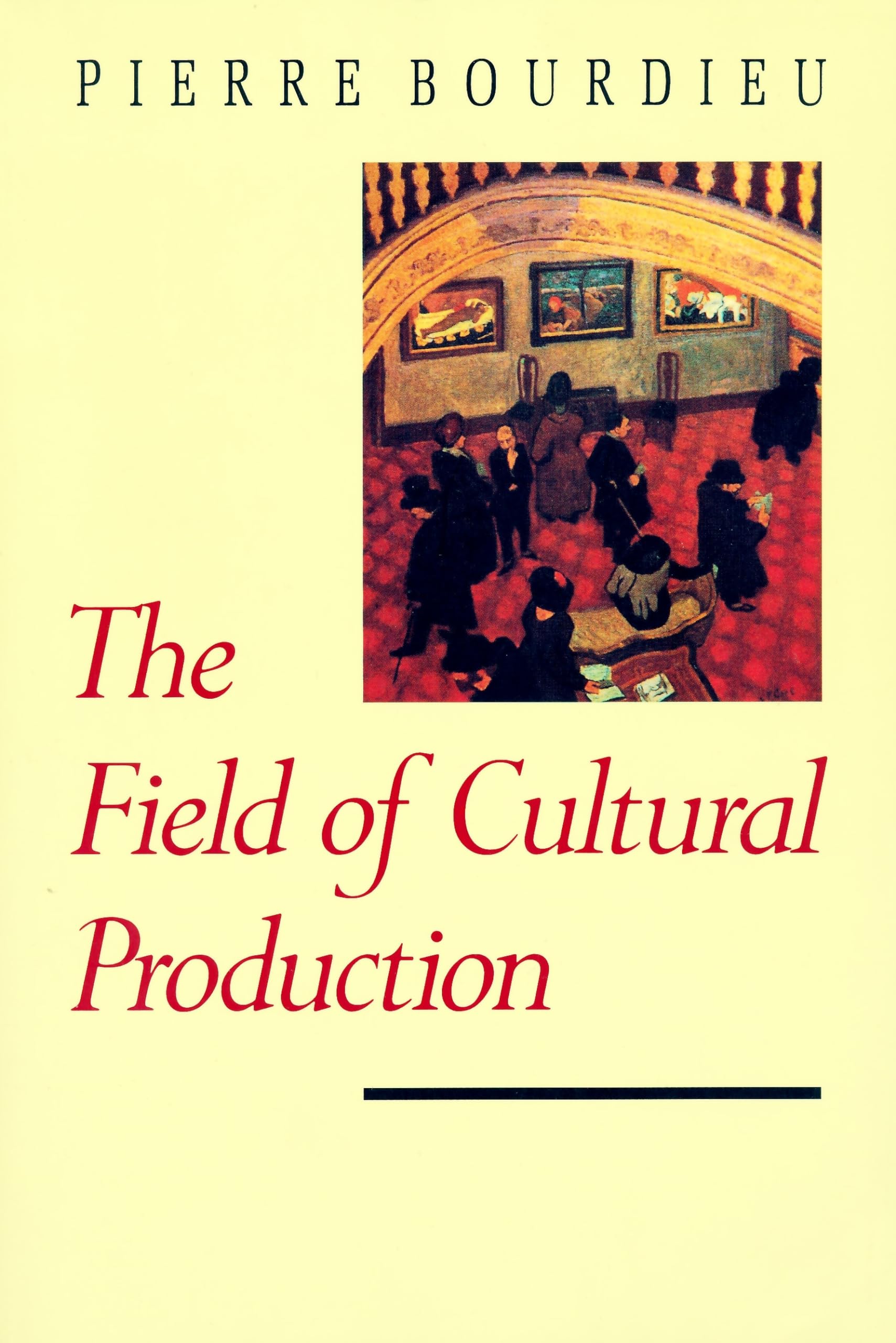 The Field Of Cultural Production