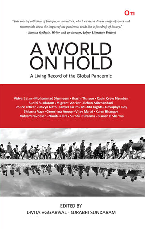 A World On Hold : A Living Record Of The Global Pandemic