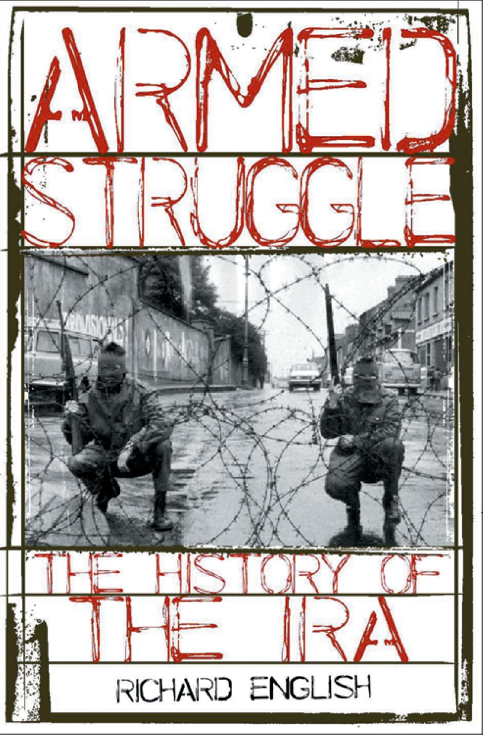 Armed Struggle: The History of the IRA,Used