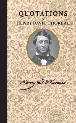 Quotations of Henry David Thoreau (Quotations of Great Americans),Used