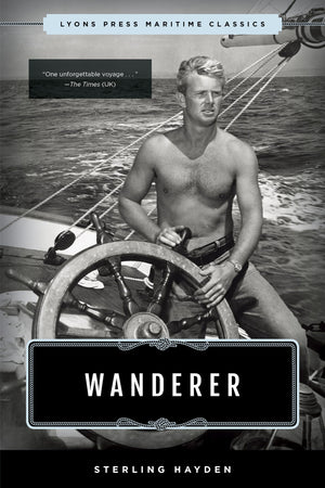 Wanderer: Lyons Press Maritime Classics,New