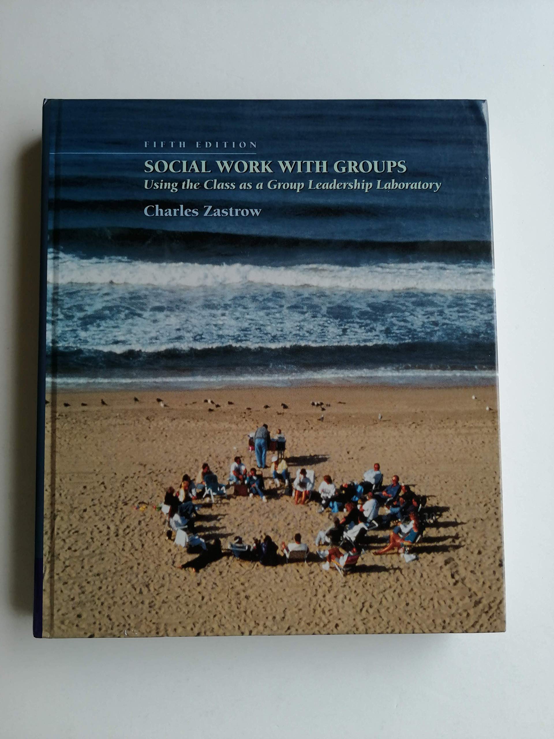 Social Work with Groups: Using the Class as a Group Leadership Laboratory,Used