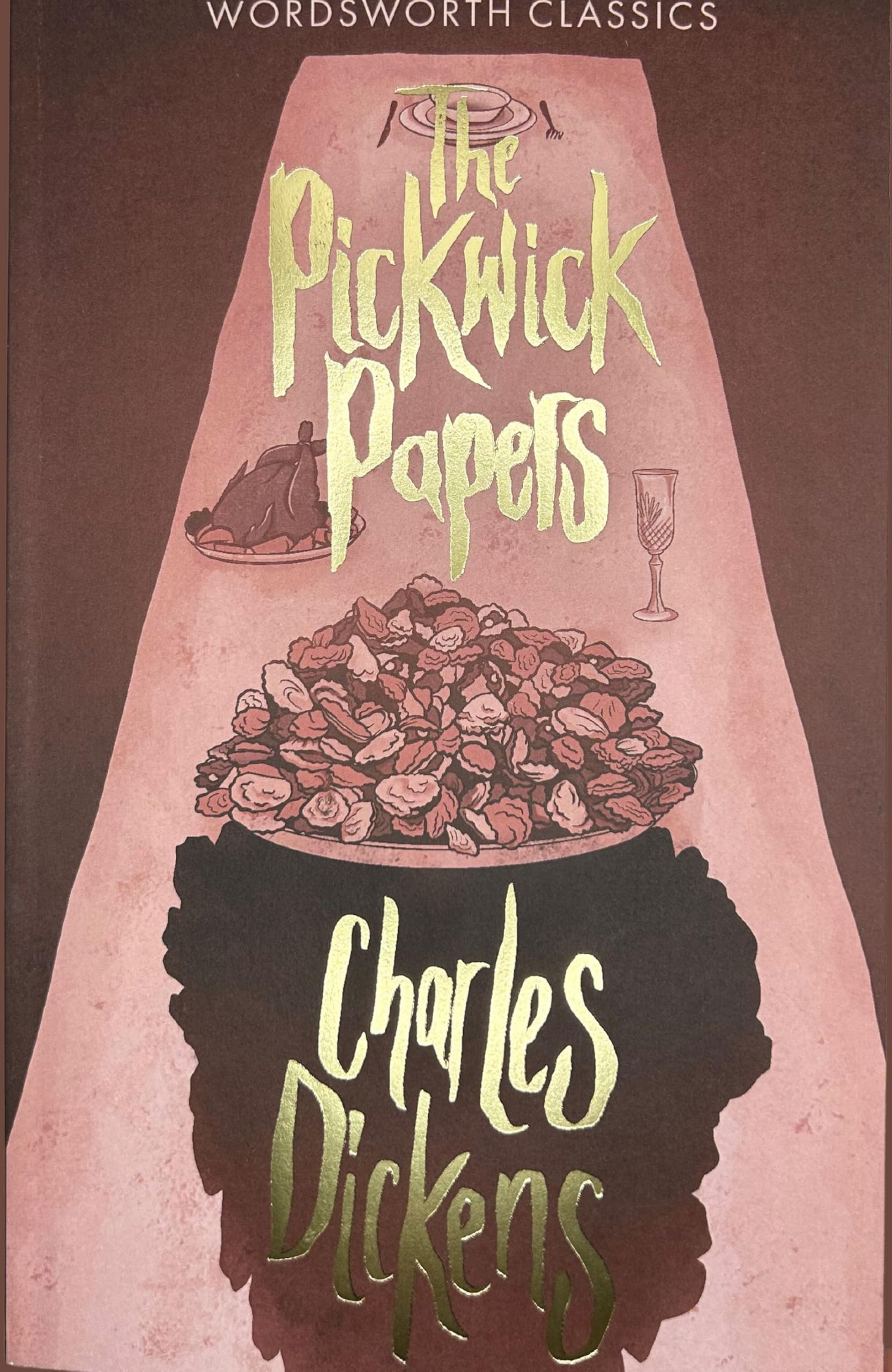 The Pickwick Papers (Wordsworth Classics)