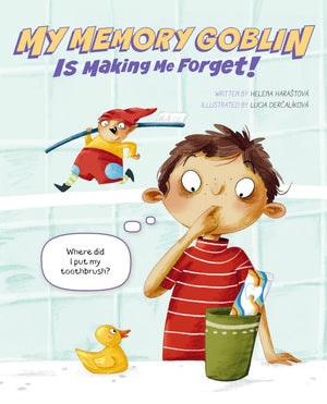 My Memory Goblin Is Making Me Forget! (Keep Your Rascals Under Control, 1)