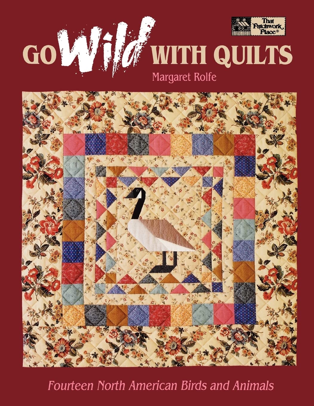 Go Wild With Quilts: North American Birds and Animals,Used