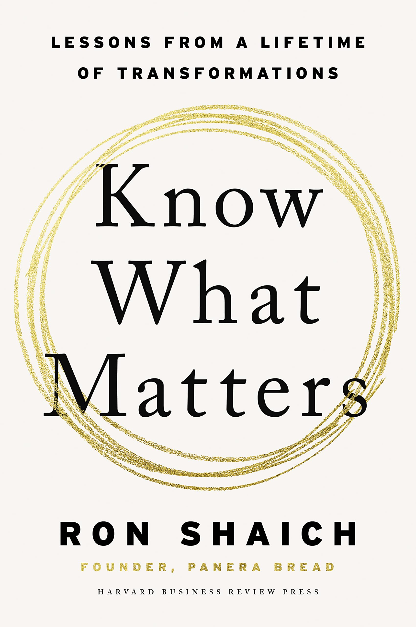 Know What Matters: Lessons From A Lifetime Of Transformations,Used