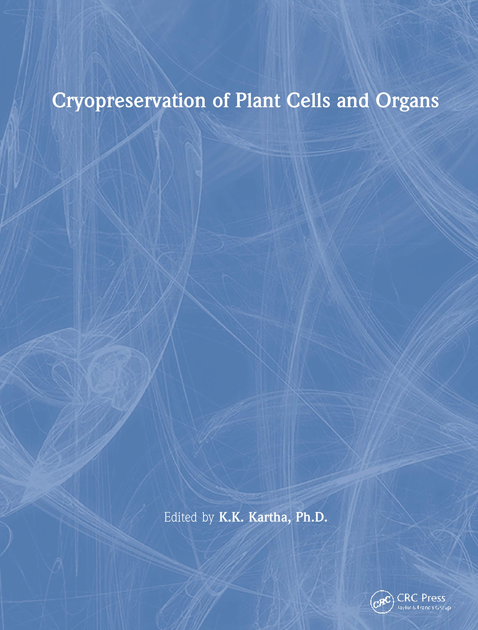 Cryopreservation Of Plant Cells And Organs,Used