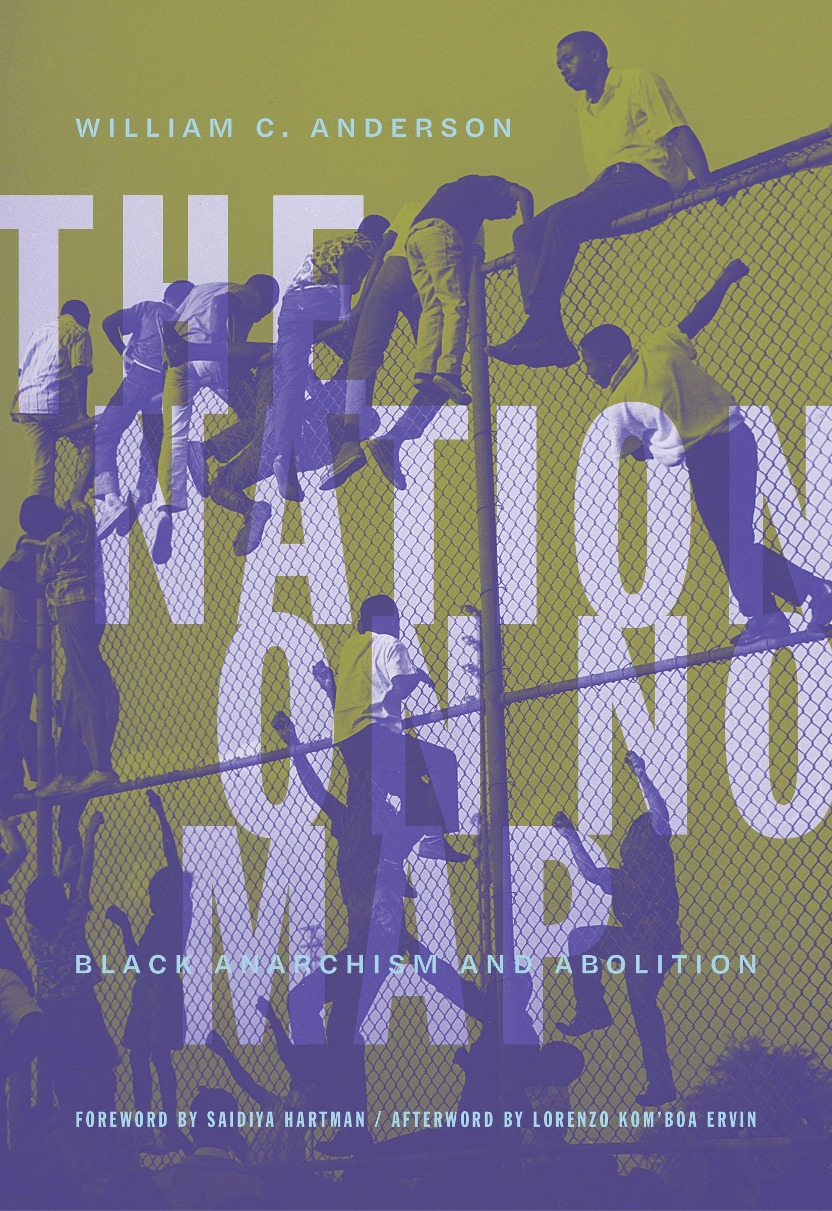 The Nation on No Map: Black Anarchism and Abolition,Used