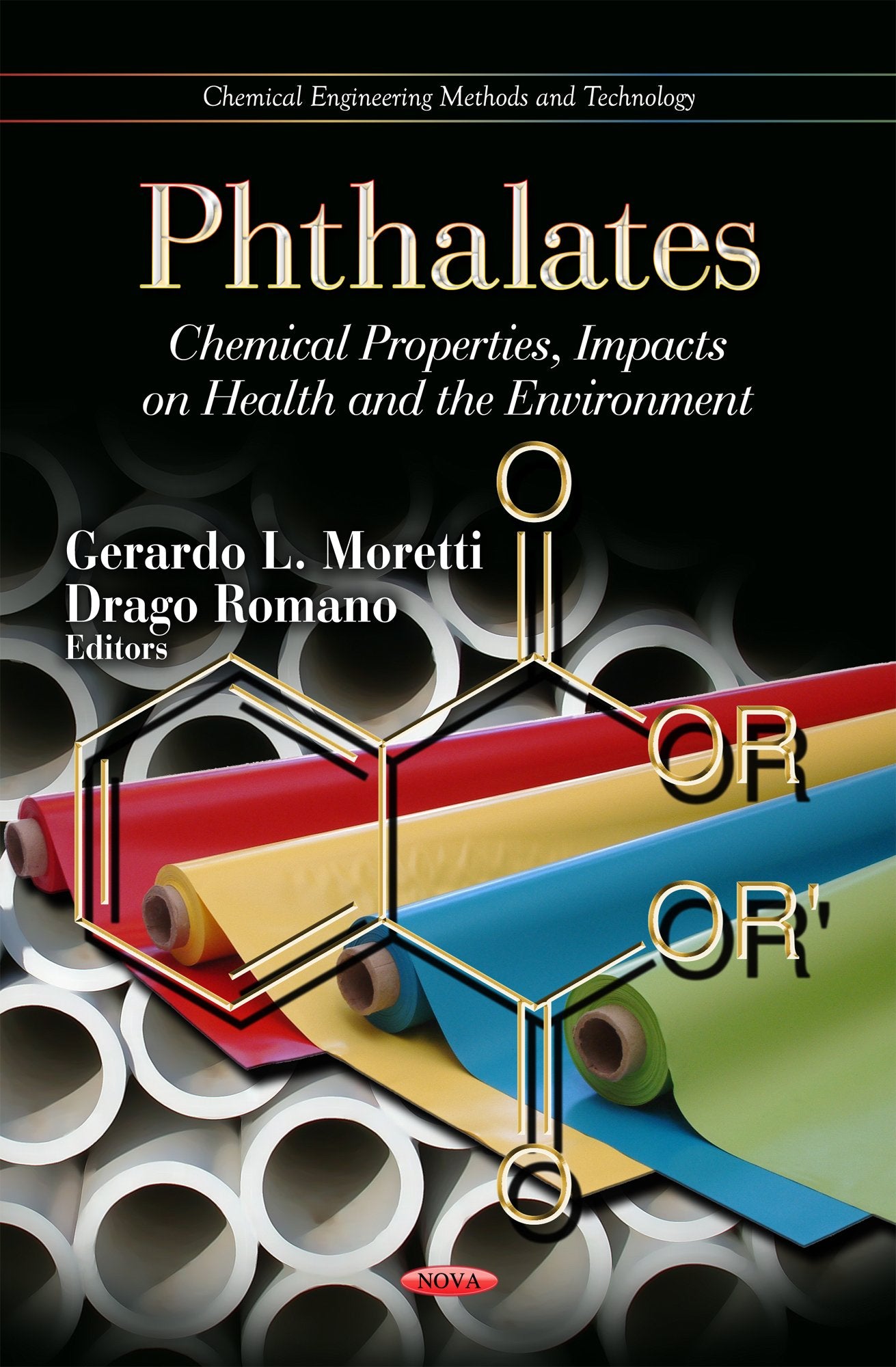 Phthalates: Chemical Properties, Impacts On Health And The Environment (Chemical Engineering Methods And Technology),Used