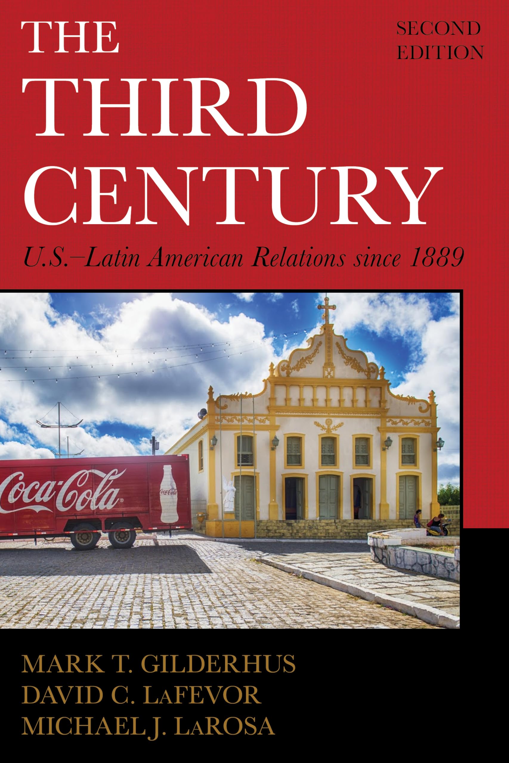 The Third Century: U.S.Latin American Relations since 1889 (Latin American Silhouettes),Used