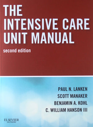 The Intensive Care Unit Manual: Expert Consult  Online And Print (Expertconsult.Com),Used