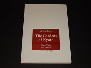 A Guide to the Gardens of Kyoto,Used