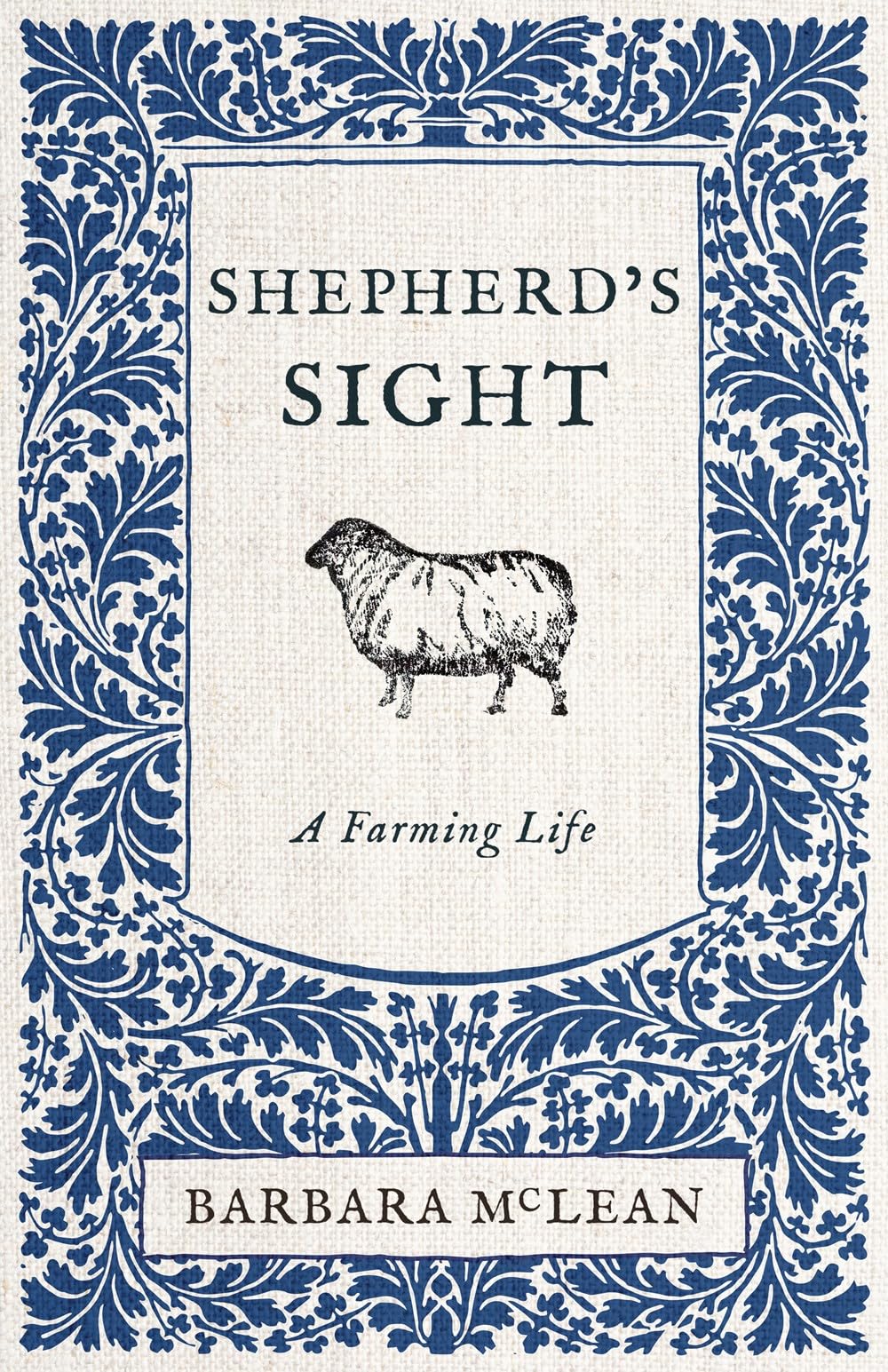 Shepherds Sight: A Farming Life,New