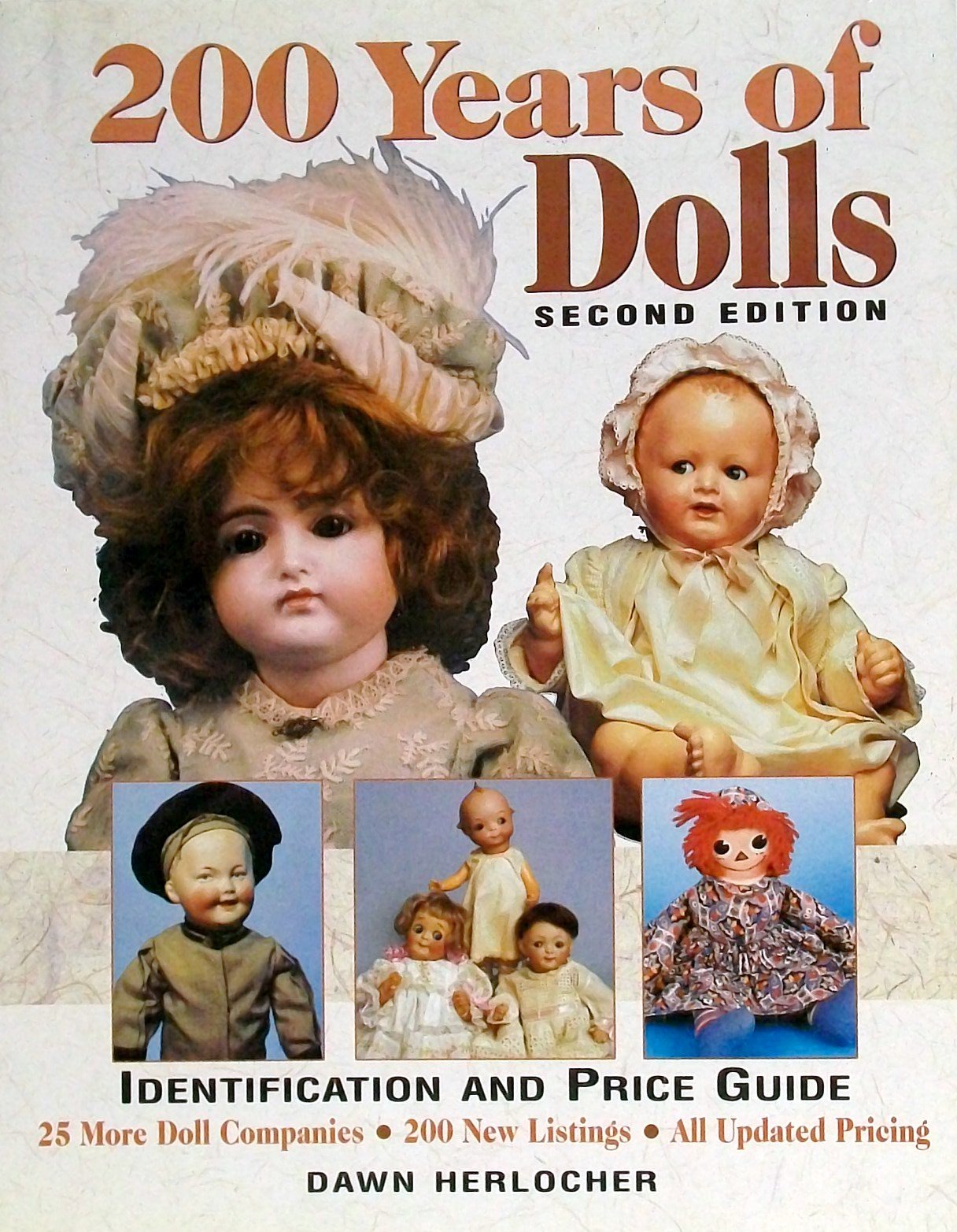 200 Years of Dolls : Identification and Price Guide,Used
