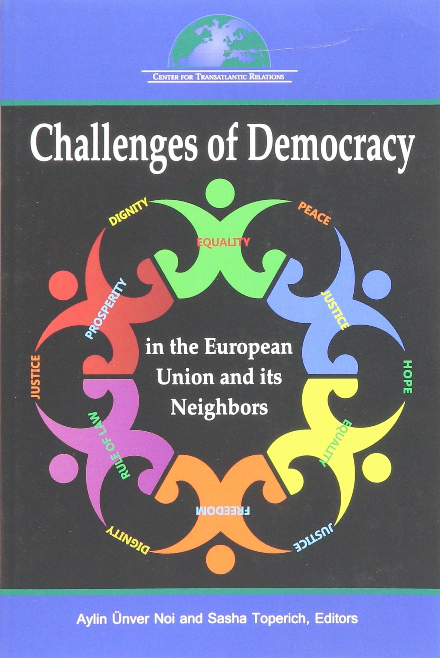 Challenges of Democracy in the European Union and its Neighbors,Used
