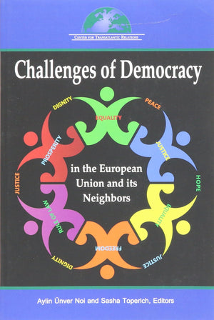 Challenges of Democracy in the European Union and its Neighbors,Used