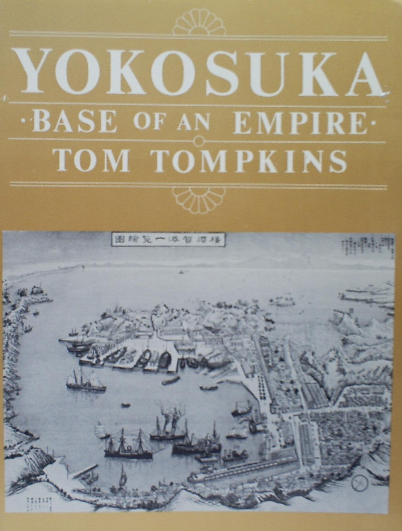 Yokosuka, Base Of An Empire,Used