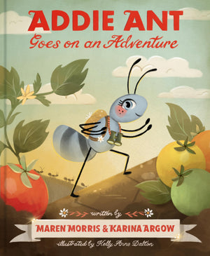Addie Ant Goes on an Adventure (Addie Ants Garden Friends),New